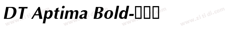 DT Aptima Bold字体转换